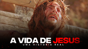 A VIDA DE JESUS